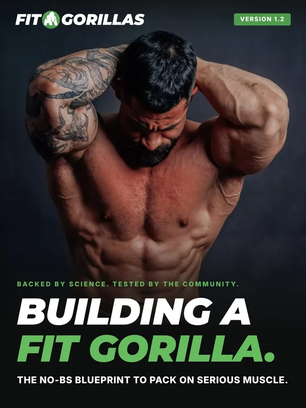 Building a Fit Gorilla: The No-BS Blueprint to Pack On Serious Muscle