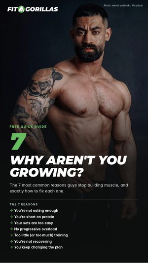 Free Fit Gorillas quick guide: Why aren't you growing?